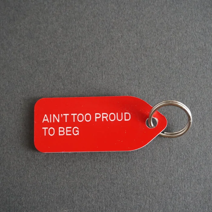 Dog collar Charm: Ain't Too Proud to Beg